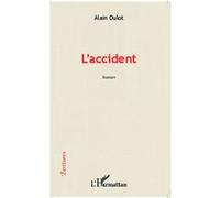 L'accident Alain Dulot (Auteur)