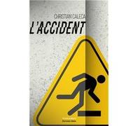 L'accident Christian Caleca (Auteur)
