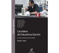 L'accident de Fukushima Dai Ichi Eric Przyswa (Auteur), Sebastien Travadel (Auteur), Aissame Affrouss (Auteur), Christophe Martin (Auteur), Aurélien Portelli (Auteur), Franck Guarnieri (Auteur)