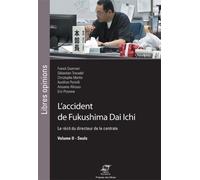 L'accident De Fukushima Dai Ichi - Le Récit Du Directeur De La Centrale Volume 2, Seuls