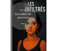 L'accident de parcours: Tome 1
