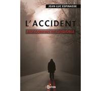 L'accident - Jean-Luc Espinasse - IS Edition - broché - Roman