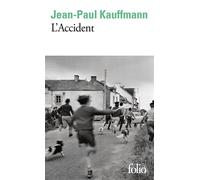 L'accident - Jean Paul Kauffmann - Gallimard - Poche - Roman