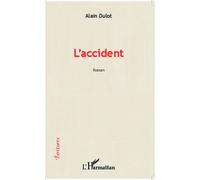 Alain Dulot – L'accident – Roman – Broché – Occasion