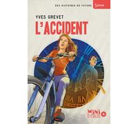 L'accident - Yves Grevet - Syros Jeunesse - broché - Roman junior dès 9 ans