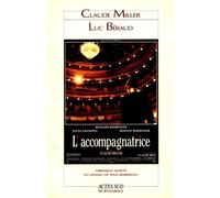 Claude Miller, Luc Béraud, Olivier Curchod – L'accompagnatrice – Actes Sud