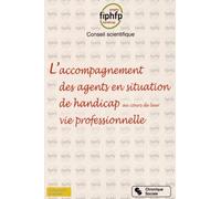 L'accompagnement des agents en situation de handicap au cours de leur vie professionnelle