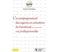 L'accompagnement des agents en situation de handicap au cours de leur vie professionnelle - FIPHFP Conseil scientifique - Chronique Sociale - broché - Guide