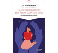 L'accompagnement des âmes dans l'au-delà Une soignante médium témoigne - Jean-Jacques Charbonier - Leduc S. - Poche - Essai