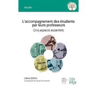 L'accompagnement des étudiants par leurs professeurs Cinq aspects essentiels - Céline Dispas - Edi Pro - broché - Guide