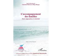 Christine Barras & Altay Manço – L'accompagnement des familles : Entre réparation et créativité