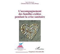 L'accompagnement des familles exilées pendant la crise sanitaire - Altay Manço - L'harmattan - broché - Essai