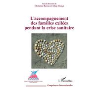 L'accompagnement des familles exilées pendant la crise sanitaire - Altay Manço - L'harmattan - broché - Essai