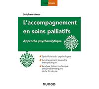 L'accompagnement en soins palliatifs - Approche psychanalytique: Approche psychanalytique