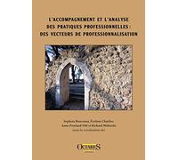L'accompagnement et l'analyse des pratiques professionnelles : des vecteurs de professionnalisation