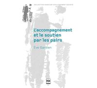 L'Accompagnement et le soutien par les pairs