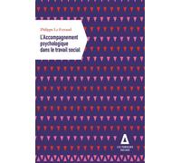 L'accompagnement psychologique dans le travail social - Philippe Le Ferrand - Apogee - broché - Etude