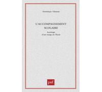 L'accompagnement Scolaire - Sociologie D'une Marge De L'école