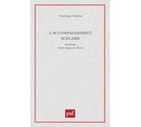 L'accompagnement scolaire: Sociologie d'une marge de l'École