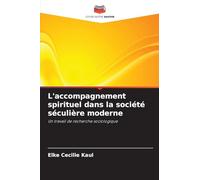 L'accompagnement spirituel dans la société séculière moderne