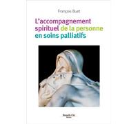 L'accompagnement spirituel de la personne en soins palliatifs