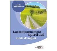 L'accompagnement Spirituel - Mode D'emploi