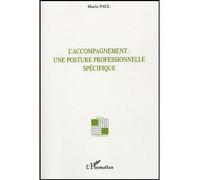 L'accompagnement : une posture professionnelle spécifique – L'Harmattan