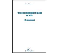 L'accord Churchill-Staline De 1944 - L'arrangement
