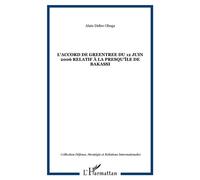 L'accord de Greentree du 12 juin 2006 relatif à la presqu'île de Bakassi - Alain Didier Olinga - L'harmattan - broché - Etude