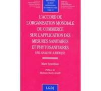 L'accord de l'organisation mondiale du commerce sur l'application des mesures sa Marc IYNEDJIAN (Auteur)