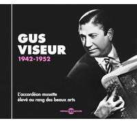 L'accordéon musette élevé au rang des beaux arts : Gus Viseur 1942-1952