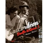 L'accordéon - quelle histoire !