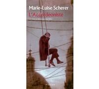 L'Accordéoniste Marie-Luise Scherer (Auteur), Anne Weber (Traduction)