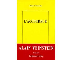 L'Accordeur - Alain Veinstein - Calmann-Levy - broché - Livre