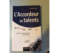 L'accordeur de talents - Optimiser la performance d'une équipe