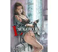 L'Accordeur et autres histoires Ignacio Noé (Scénario), Barreiro (Scénario), Bernard Joubert (Traduction), Pixie (Traduction), Studio Marmo (Traduction)