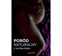 L'accouchement naturel Ina May Gaskin (Buch auf Polnisch)