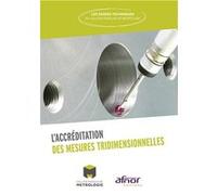 L'accréditation des mesures tridimensionnelles Collège Français de Métrologie (Auteur)
