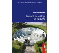 L'Accueil au collège et au lycée - Maurice Mazalto - Fabert Eds - broché - Guide