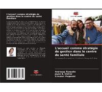 L'accueil Comme Stratégie De Gestion Dans Le Centre De Santé Familiale