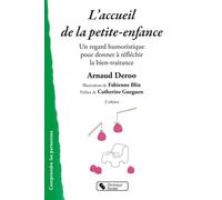 L'accueil De La Petite Enfance - Un Regard Humoristique Pour Donner À Réfléchir La Bien-Traitance
