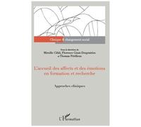 L'accueil Des Affects Et Des Émotions En Formation Et Recherche - Approches Cliniques
