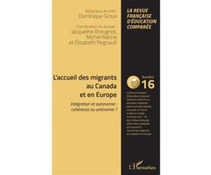L'accueil des migrants au Canada et en Europe Elisabeth Regnault (Auteur), Dominique Groux (Auteur)