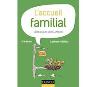 L'accueil familial - 2e éd. - Côté cour, côté jardin: Côté cour, côté jardin