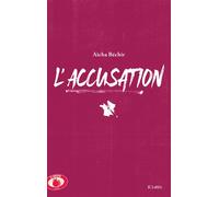 L'accusation - Aïcha Béchir - Lattes - broché - Roman