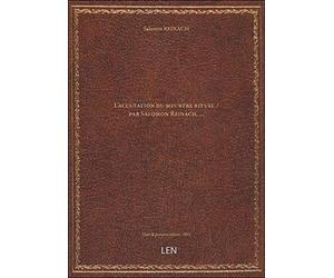 L'accusation du meurtre rituel / par Salomon Reinach,...