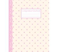 Lace and Pink Polka Dot Notebook: Cute Preppy Pink College Ruled Notebook with Polka Dots - for Writing, School, Notes, Journaling and Everyday Ideas