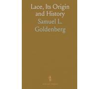 Lace, Its Origin and History