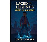 Laced in LegendsCourt of Shadows