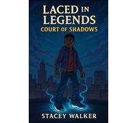 Laced in LegendsCourt of Shadows
